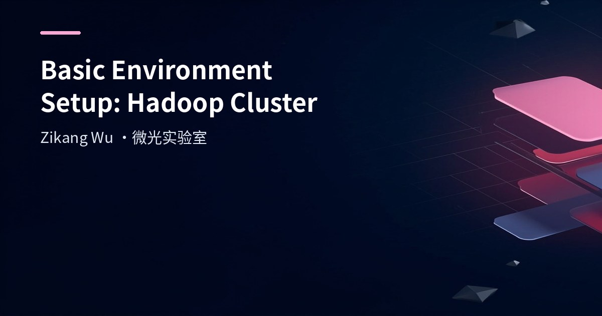 Basic Environment Setup: Hadoop Cluster