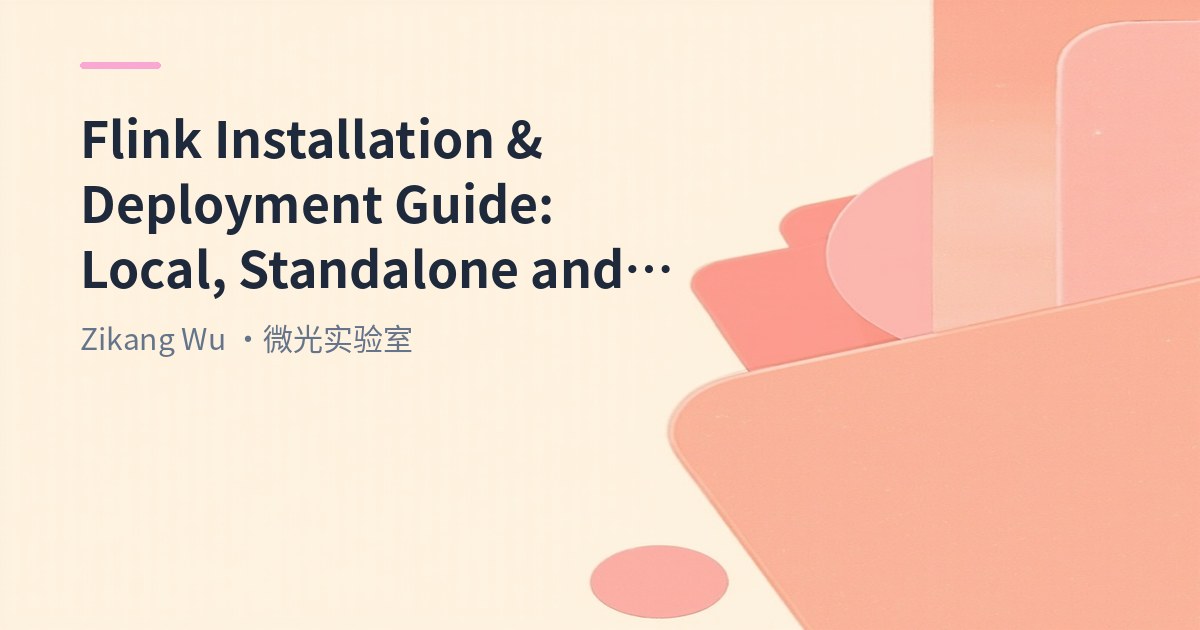 Big Data 110 - Flink Installation and Deployment Guide: Local, Standalone and YARN