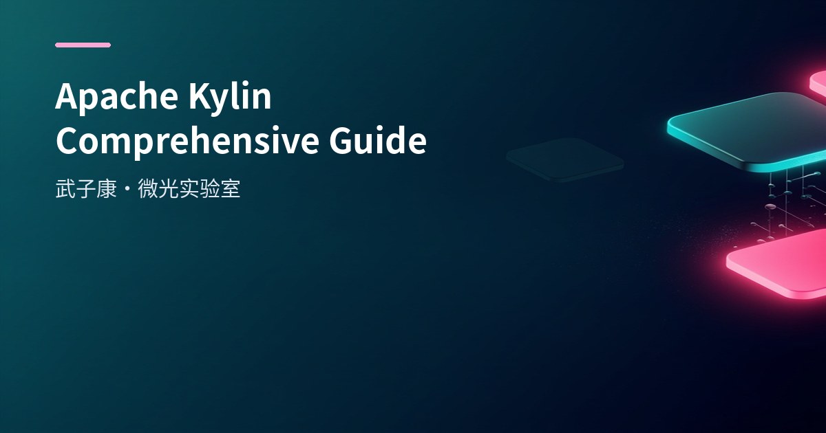 Apache Kylin Comprehensive Guide: MOLAP Architecture, Hive Integration