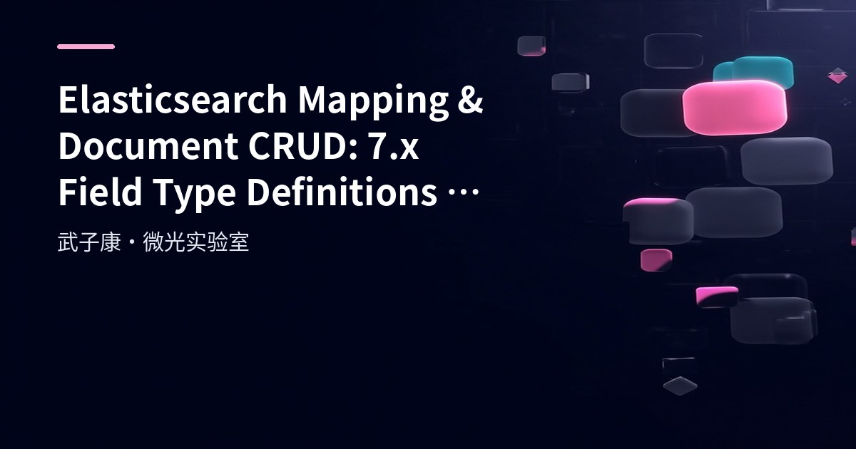 Big Data 173 - Elasticsearch Mapping and Document CRUD Practice