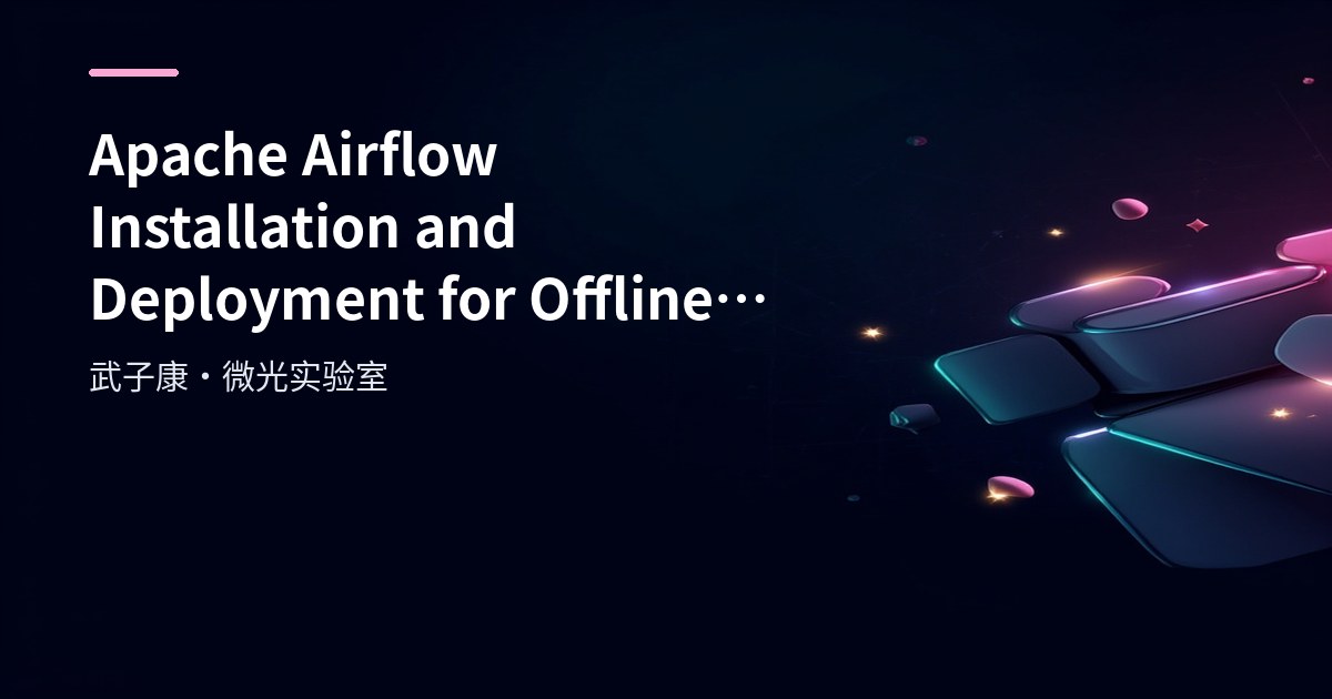 Big Data 251 - Airflow Installation