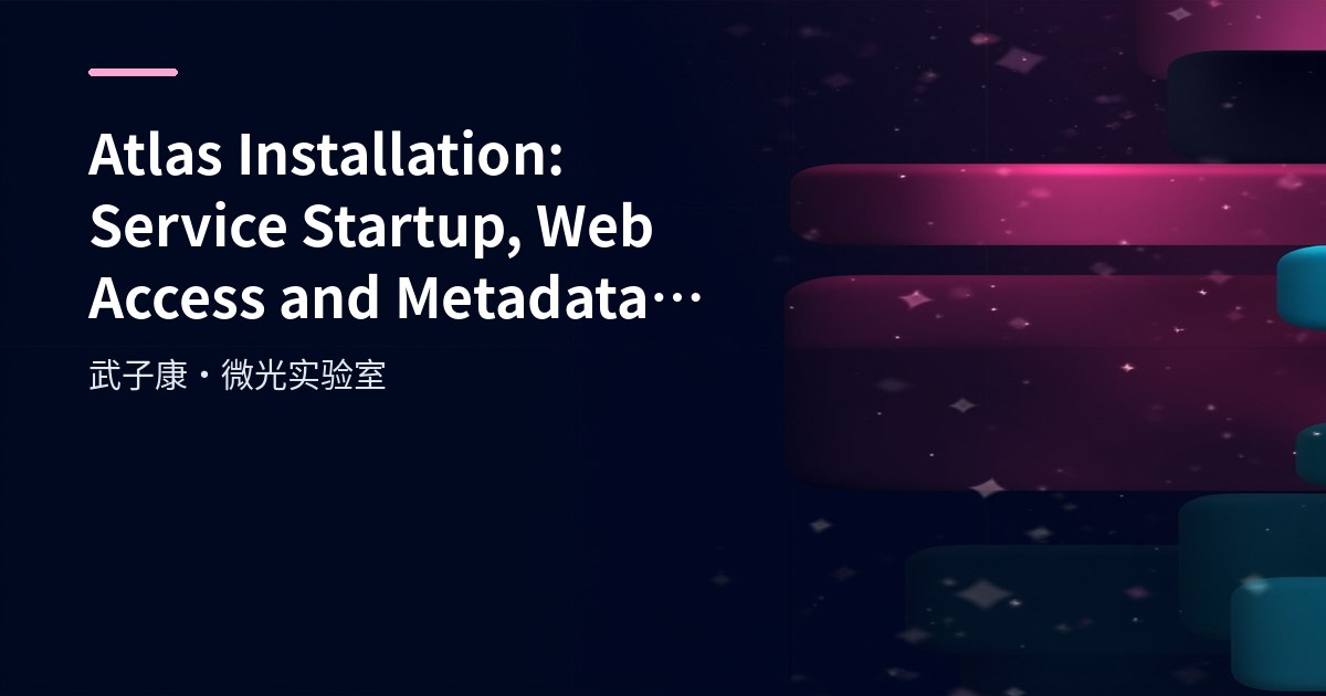 Big Data 256 - Atlas Installation