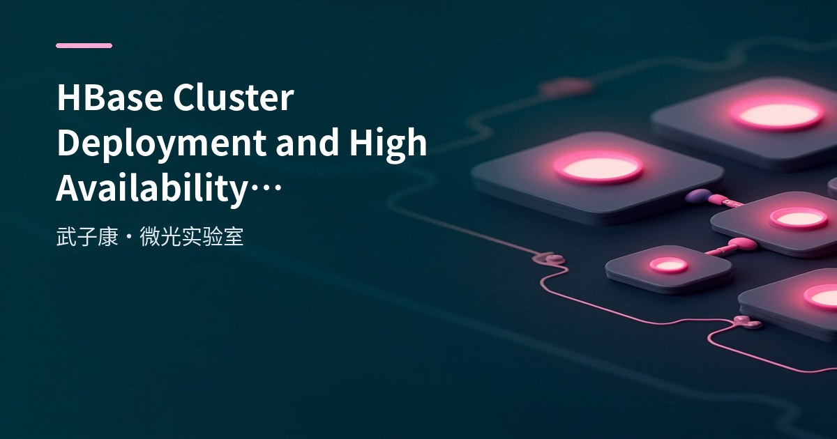 HBase Cluster Deployment and High Availability Configuration