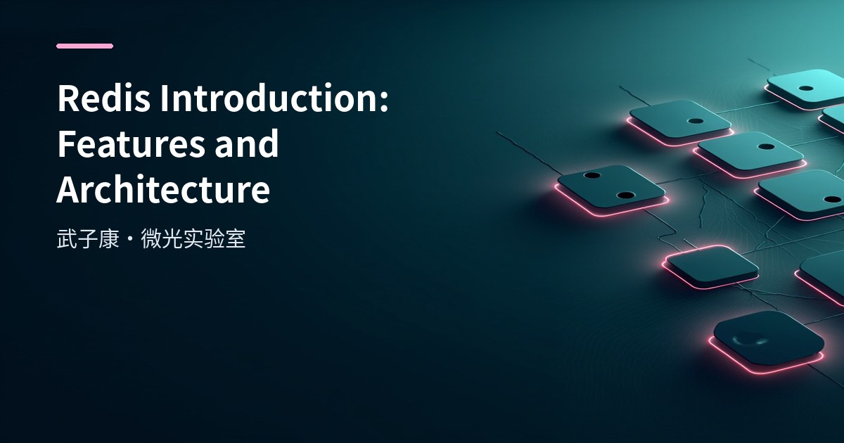 Redis Introduction: Features and Architecture