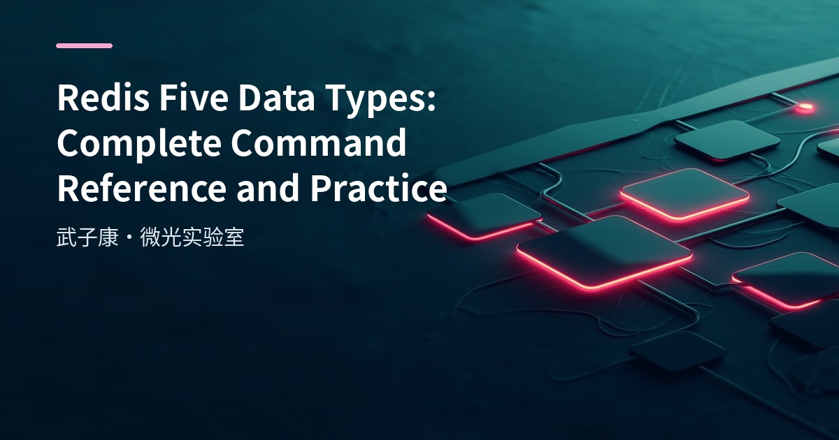 Big Data 40 - Redis Five Data Types: Command Reference and Practice