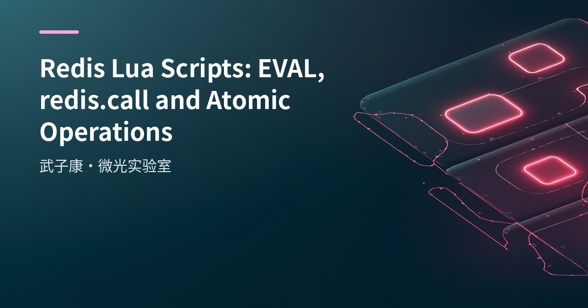 Redis Lua Scripts: EVAL, redis.call and Atomic Operations