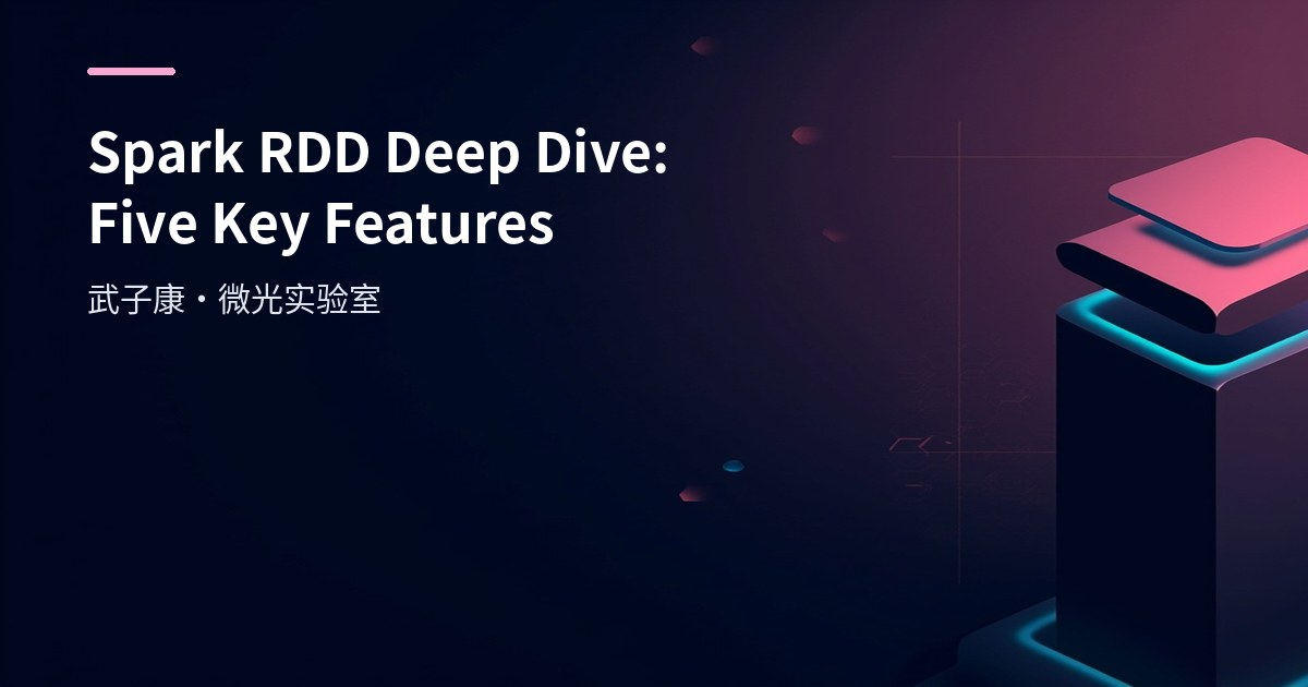 Spark RDD Deep Dive: Five Key Features