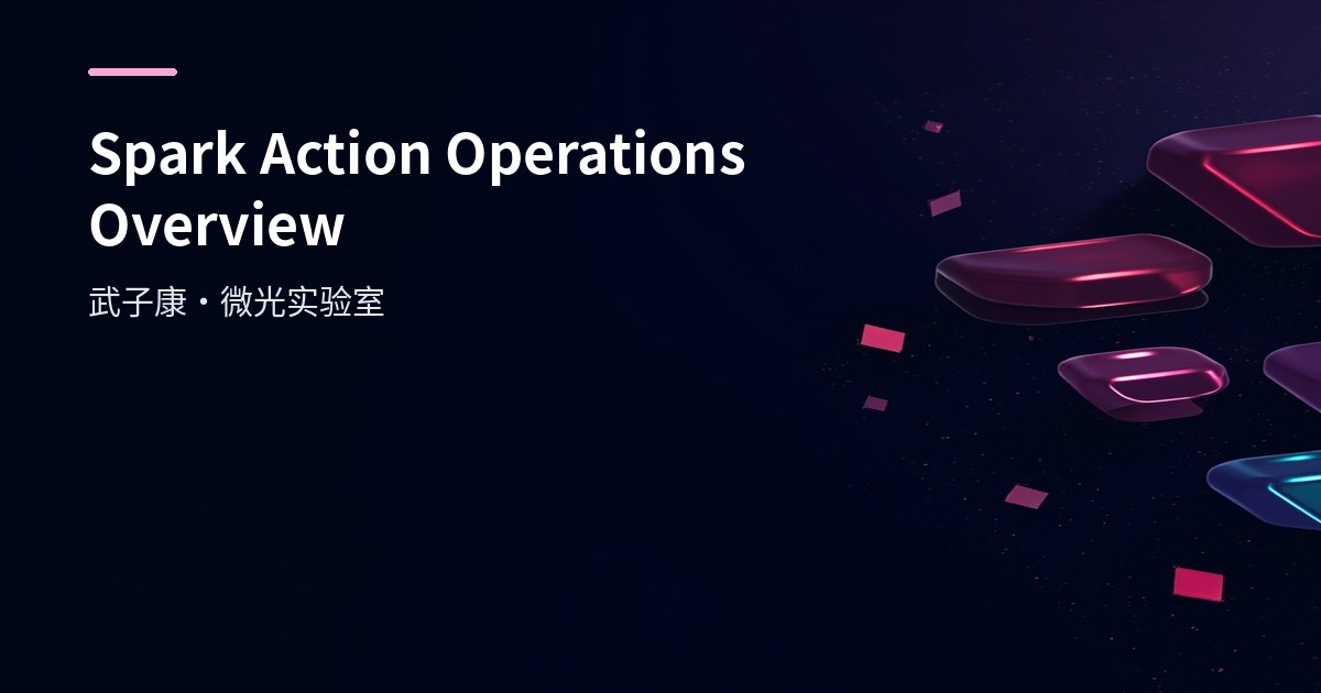 Spark Action Operations Overview