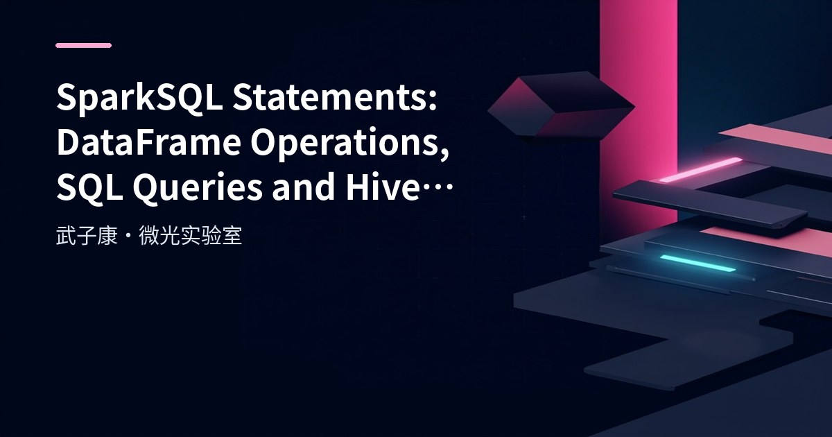 SparkSQL Statements: DataFrame Operations, SQL Queries &