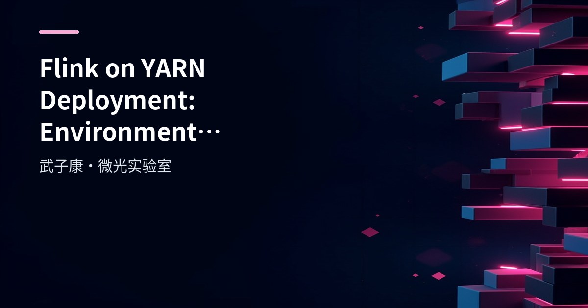 Flink on YARN Deployment: Environment Preparation, Resource Manager