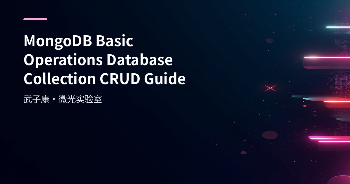 MongoDB Basic Operations: Database, Collection & CRUD Guide