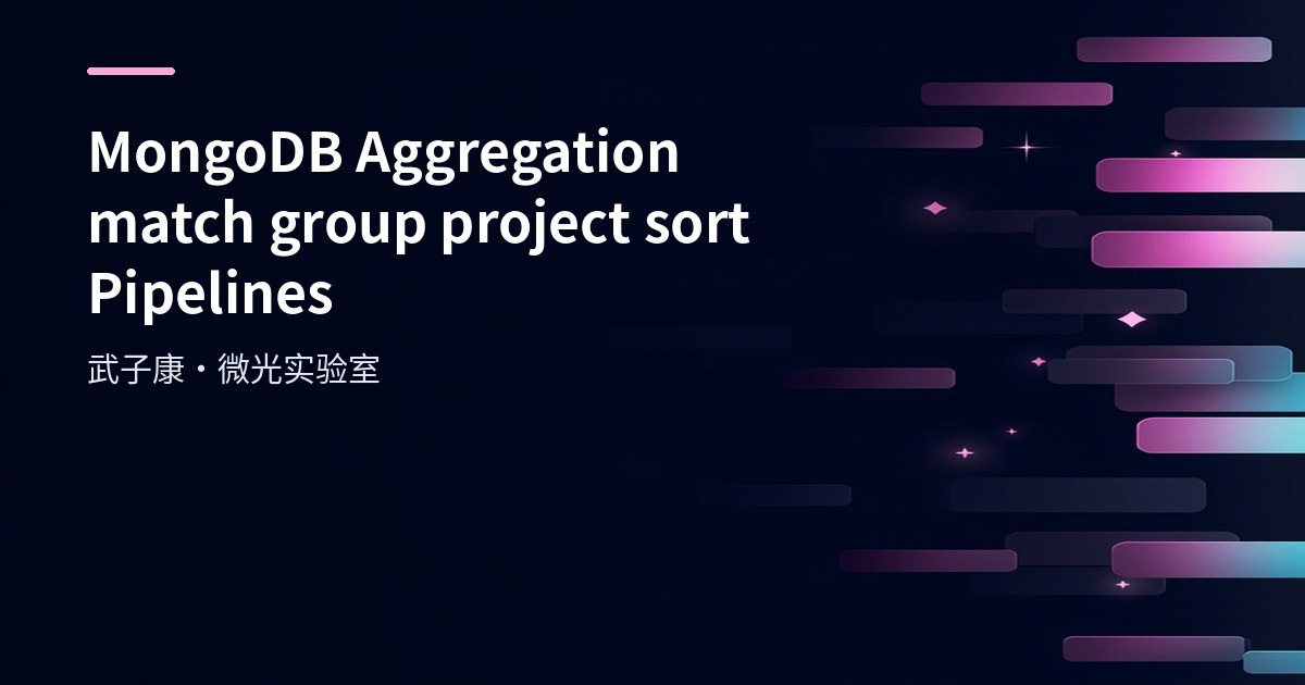 MongoDB Aggregation: $match, $group, $project and $sort Pipelines