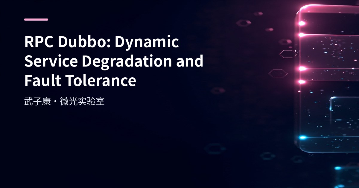 RPC Dubbo: Dynamic Service Degradation and Fault Tolerance